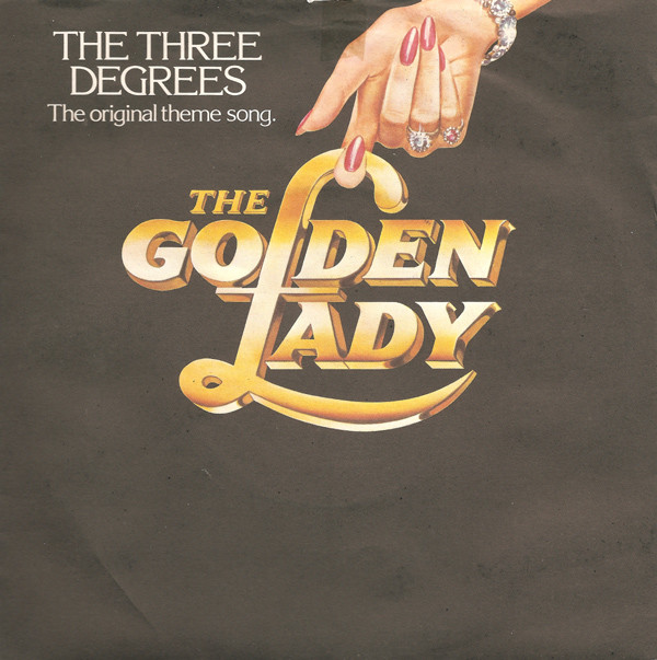 The Three Degrees - The Golden Lady