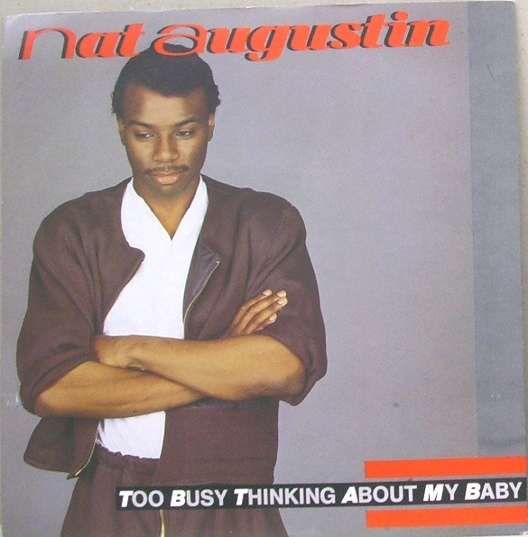 Nat Augustin - Too Busy Thinking About My Baby