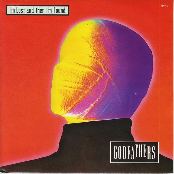 The Godfathers - Im Lost And Then Im Found