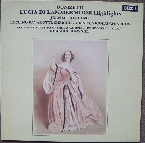 DonizettiJoan Sutherland  Pavarotti Bonynge -  Lucia Di Lammermoor Highlights