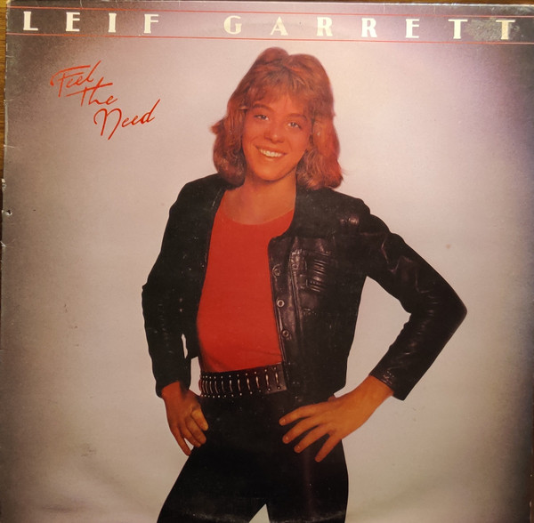 Leif Garrett -  Feel The Need