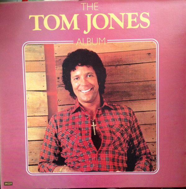 Tom Jones - The Tom Jones Album