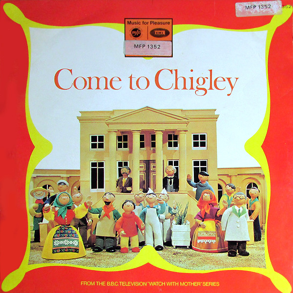 Brian Cant  Freddie Phillips -  Come To Chigley