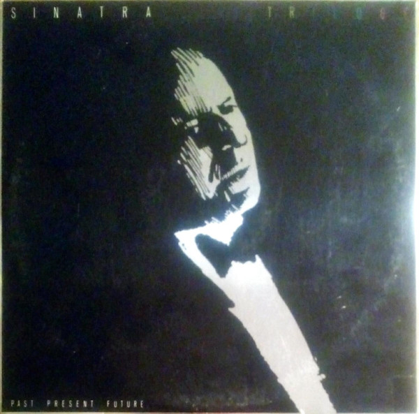 Frank Sinatra - Trilogy Past Present Future