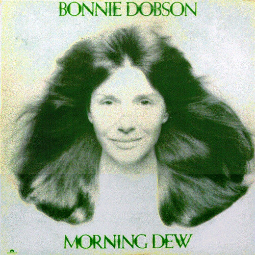 Bonnie Dobson - Morning Dew