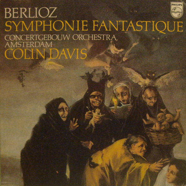 Berlioz  Concertgebouw Orchestra Colin Davis - Symphonie Fantastique