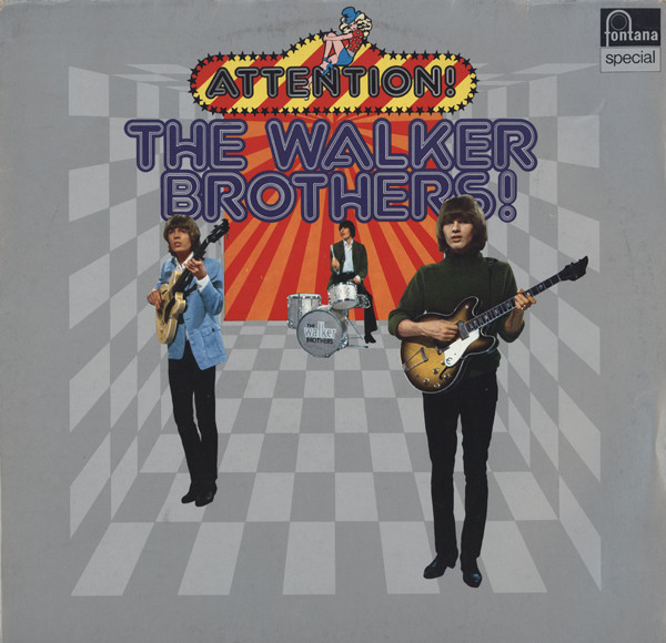 The Walker Brothers - Attention The Walker Brothers