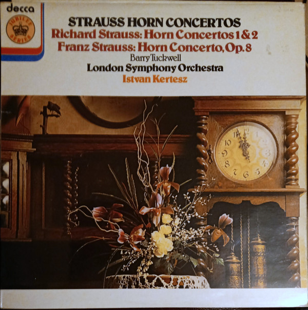 Richard Strauss Franz Strauss Barry Tuckwell LSO -  Strauss Horn Concertos