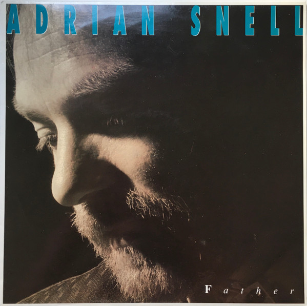 Adrian Snell - Father