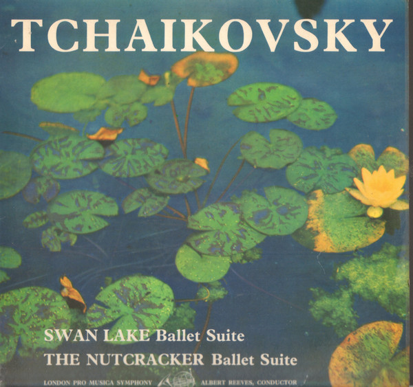 Tchaikovsky London Pro Musica Symph Albert Reeves - The Nutcracker Ballet Suite