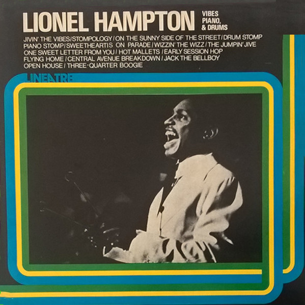 Lionel Hampton - Vibes Piano  Drums