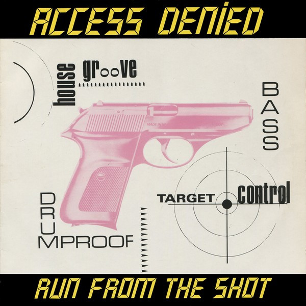 Access Denied - Run From The Shot