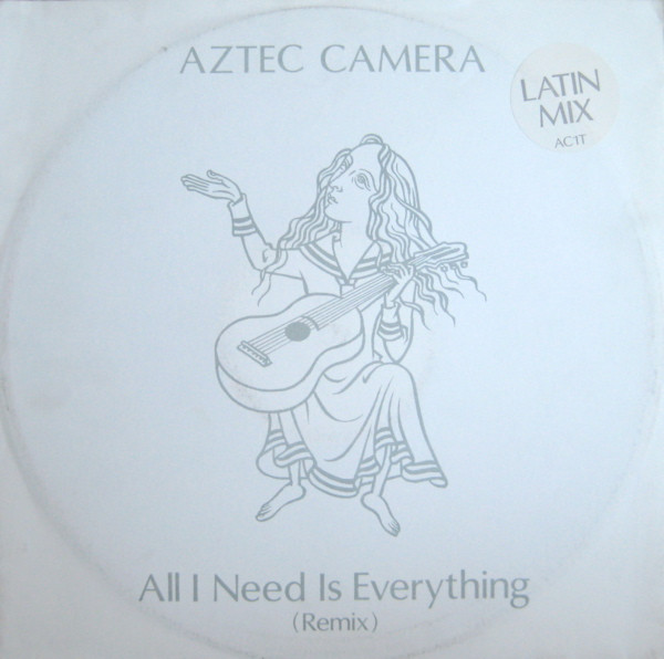 Aztec Camera - All I Need Is Everything Latin Mix