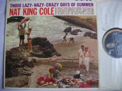 Nat King Cole - Those LazyHazyCrazy Days Of Summer