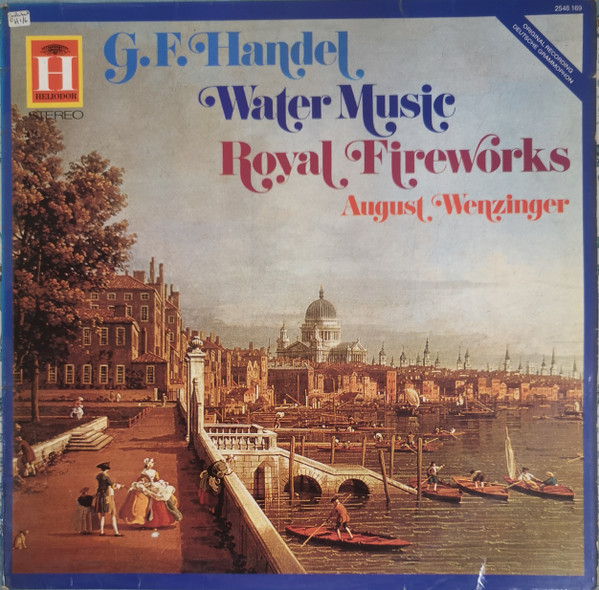 Handel  August Wenzinger - Water Music  Royal Fireworks