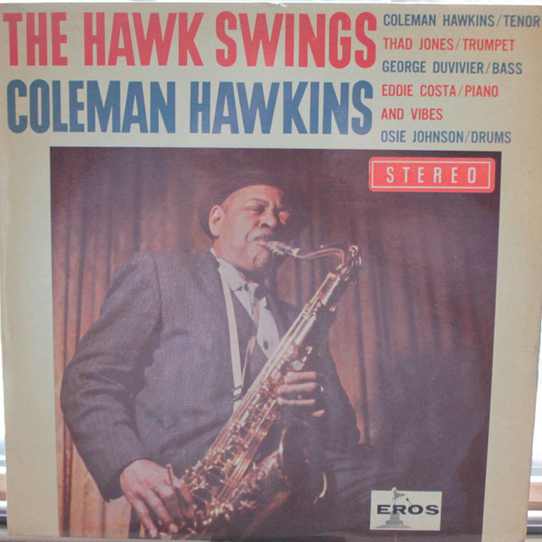 Coleman Hawkins - The Hawk Swings