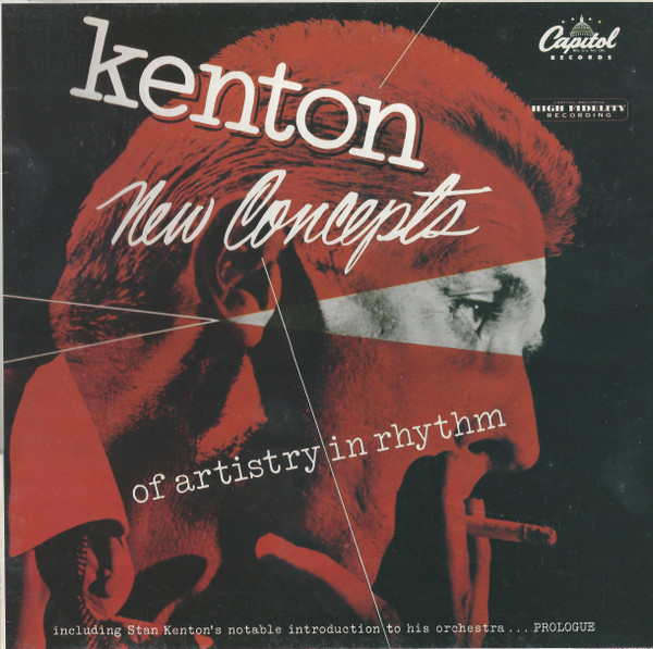 Stan Kenton - New Concepts Of Artistry In Rhythm