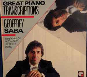 Geoffrey Saba - Great Piano Transcriptions