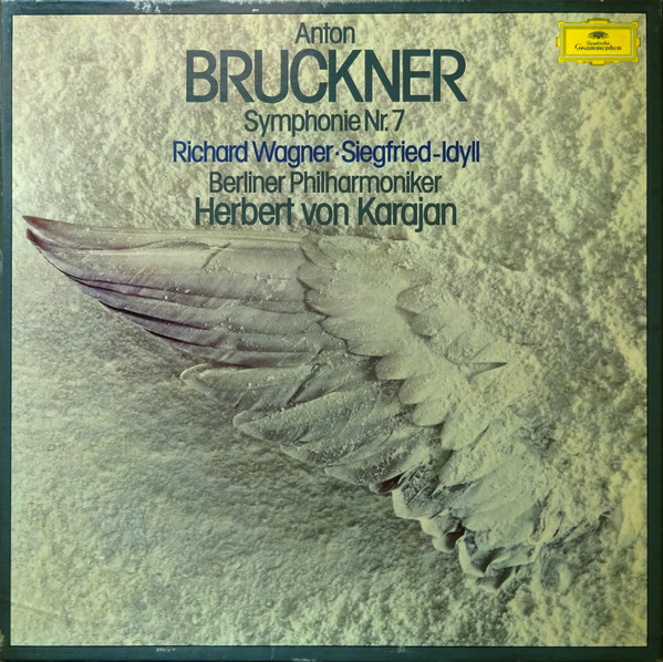 Anton Bruckner Richard Wagner Von Karajan -  Symphonie Nr 7  SiegfriedIdyll