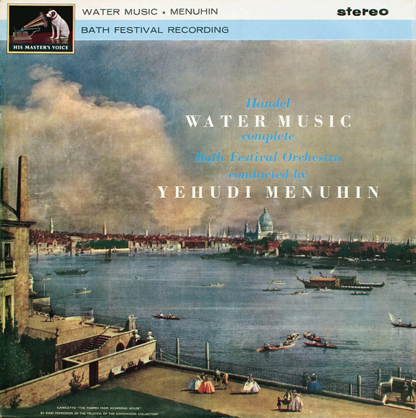 Handel  Bath Festival Orchestra  Yehudi Menuhin - Water Music Complete