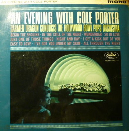 Hollywood Bowl Pops Orchestra Carmen Dragon -  An Evening With Cole Porter