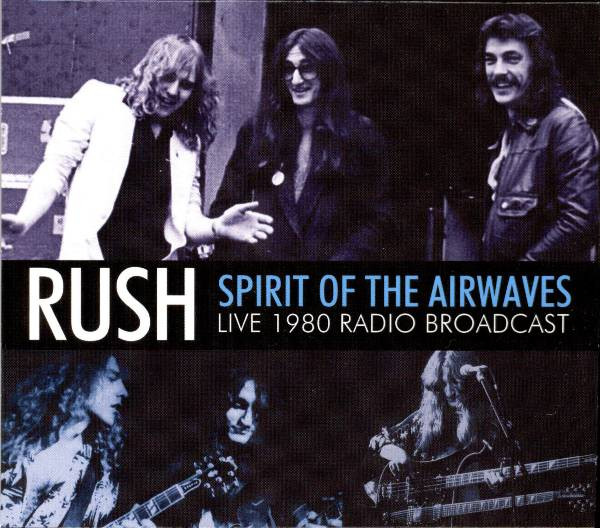 Rush - Spirit Of The Airwaves