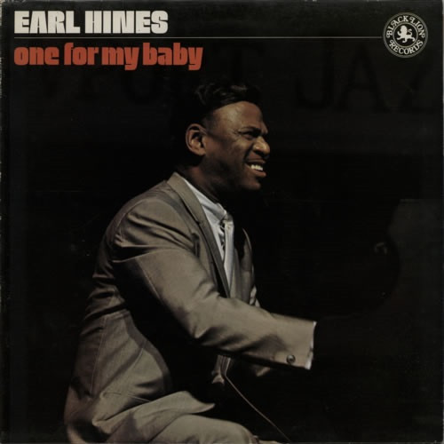 Earl Hines - One For My Baby