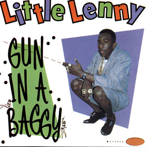 Little Lenny - Gun In A Baggy