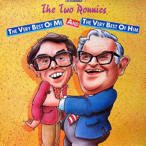 The Two Ronnies -  The Very Best Of Me And The Very Best Of Him