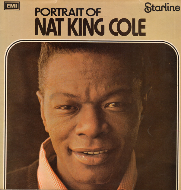 Nat King Cole - Portrait Of Nat King Cole