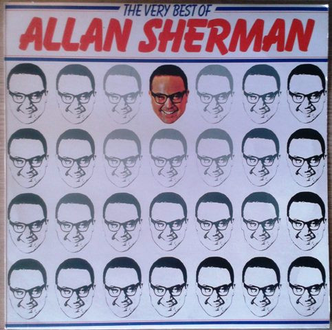 Allan Sherman - The Very Best Of Allan Sherman