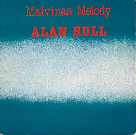 Alan Hull - Malvinas Melody