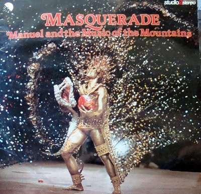 Manuel And His Music Of The Mountains -  Masquerade