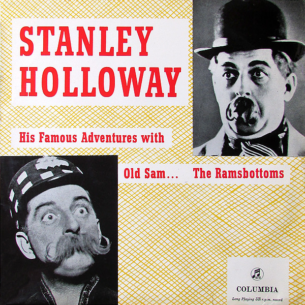 Stanley Holloway - Famous Adventures With Old Sam  The Ramsbottoms