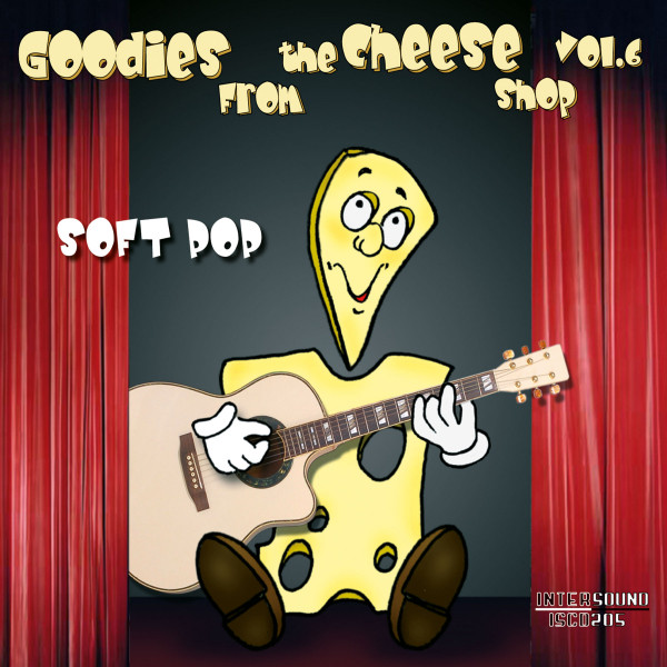 Various -  Goodies From The Cheese Shop Vol 6  Soft Pop