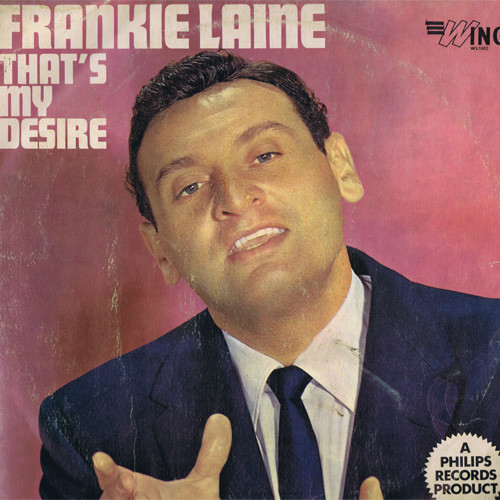 Frankie Laine - Thats My Desire