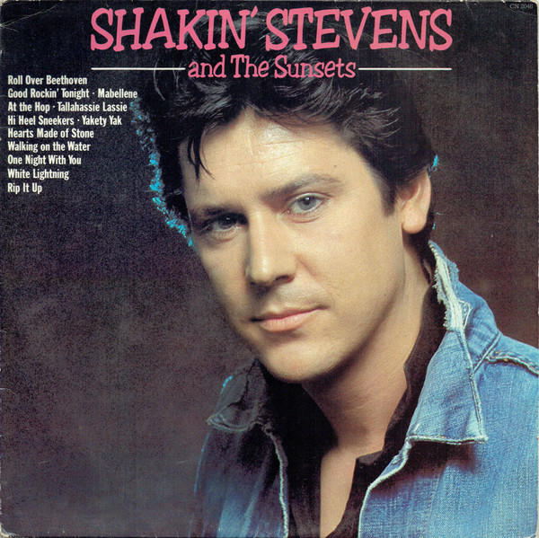 Shakin Stevens And The Sunsets - Shakin Stevens And The Sunsets