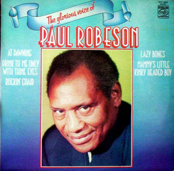 Paul Robeson - The Glorious Voice Of Paul Robeson