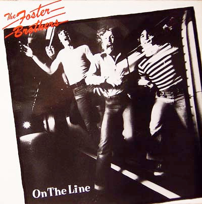 The Foster Brothers - On The Line