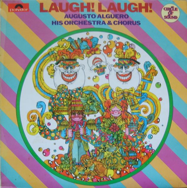 Augusto Alguero His Orchestra  Chorus -  Laugh Laugh