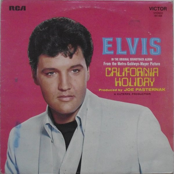 Elvis Presley - California Holiday