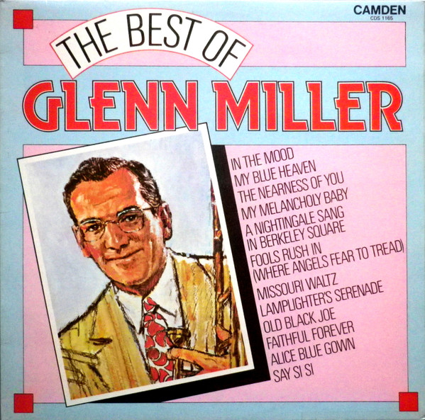 Glenn Miller - The Best Of Glenn Miller