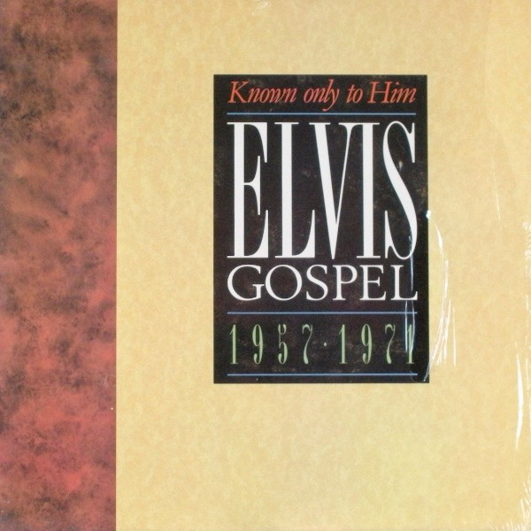 Elvis Presley -  Gospel 1957  1971 Known Only To Him