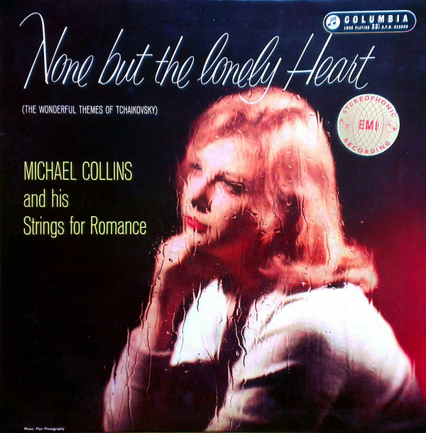 Michael Collins And His Strings For Romance -  None But The Lonely Heart