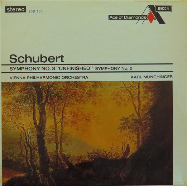 Schubert - Symphony No 8 Unfinished  Symphony No 2