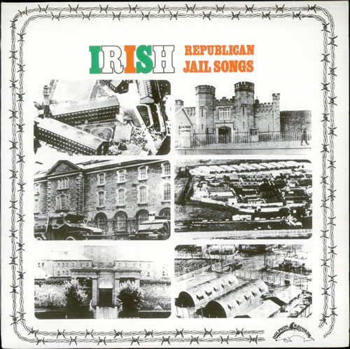 The Dublin City Ramblers -  Irish Republican Jail Songs