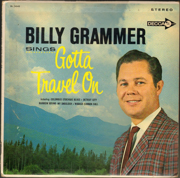 Billy Grammer - Billy Grammer Sings Gotta Travel On