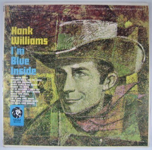 Hank Williams - Im Blue Inside