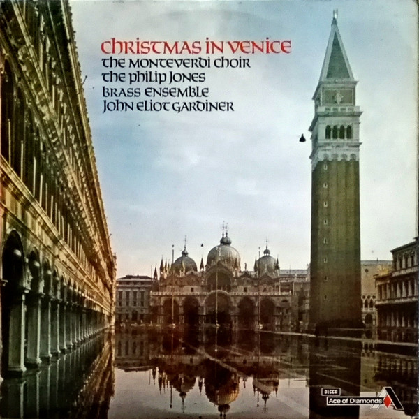 Monteverdi Choir Philip JonesJohn Eliot Gardiner -  Christmas In Venice