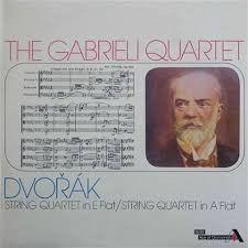 Dvok The Gabrieli Quartet - String Quartet in EFlat   AFlat